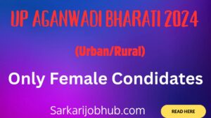 Read more about the article UP Aganwadi Apply Online 2024 Only Female Candidates